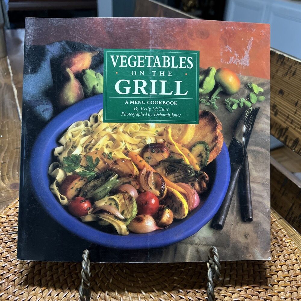 Vegetables on the Grill McCune, Kelly